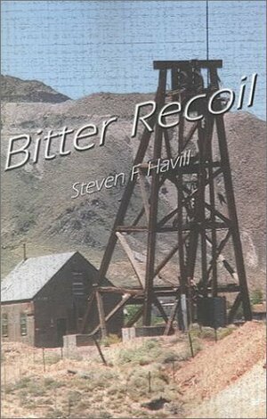 Bitter Recoil by Steven F. Havill