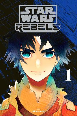 Star Wars Rebels, Vol. 1 by Akira Aoki