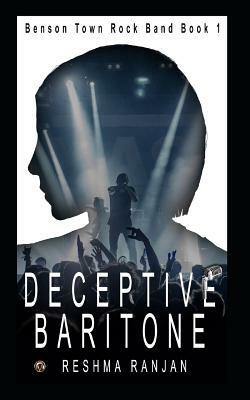 Deceptive Baritone by Reshma Ranjan