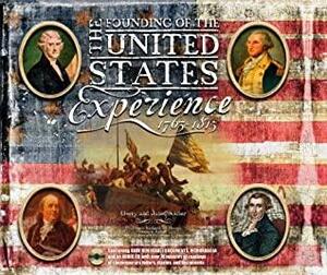 The Founding of the United States Experience: 1763-1815 by Janet Souter, Gerry Souter