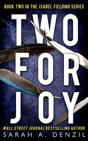 Two For Joy by Sarah A. Denzil