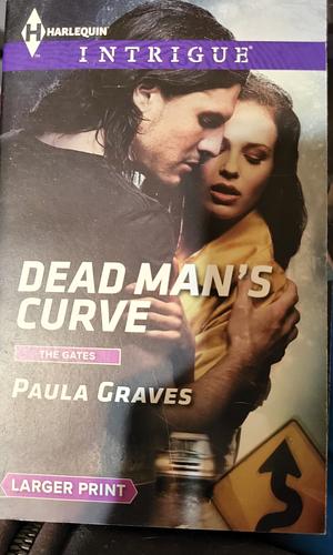 Dead Man's Curve by Paula Graves