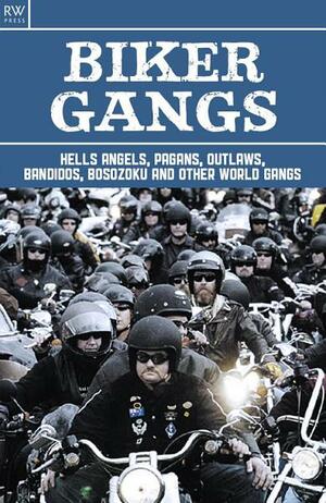 Biker Gangs by Walter Roberts