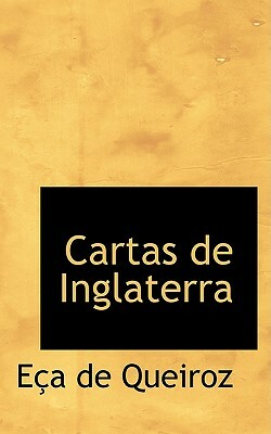 Cartas de Inglaterra by Eça de Queirós