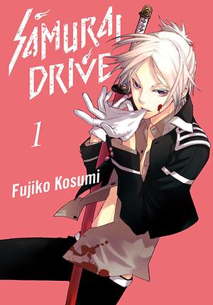 SAMURAI DRIVE 1 by Fujiko Kosumi