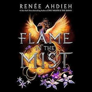 Flame in the Mist by Renée Ahdieh