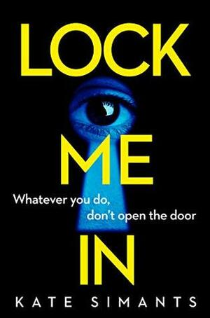 Lock Me In by Kate Simants