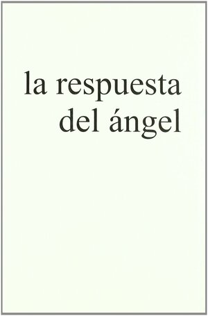 La Respuesta del Angel by Gitta Mallasz