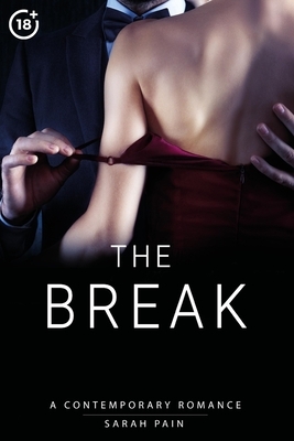 The Break: Contemporary Older Woman Younger Man Romance by Sarah Pain