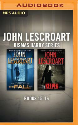 John Lescroart - Dismas Hardy Series: Books 15-16: The Keeper, the Fall by John Lescroart
