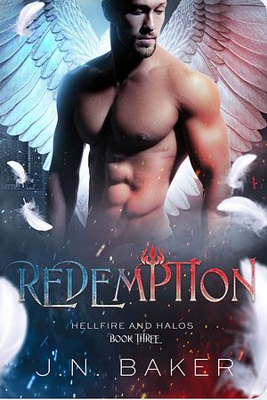 Redemption (Hellfire and Halos, Book 3) by J.N. Baker