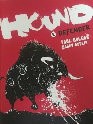 Hound 2: Defender by Paul Bolger, Barry Devlin