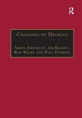Changing by Degrees: The Potential Impacts of Climate Change in the East Midlands by Paul Fleming, Simon Shackley, Jim Kersey