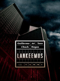 Lankeemus by Guillermo del Toro, Chuck Hogan, Risto Raitio