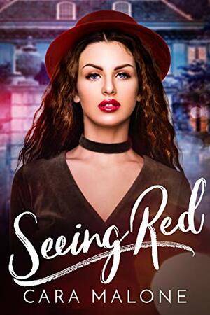 Seeing Red: A Sapphic Fairy Tale by Cara Malone