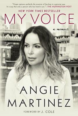 My Voice: A Memoir by Angie Martinez