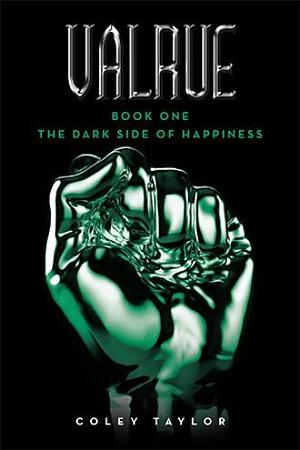 The Dark Side of Happiness by Coley Taylor, Coley Taylor