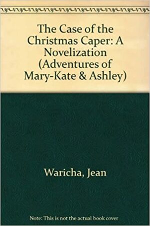 The Case of the Christmas Caper by Jean Waricha