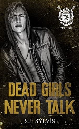 Dead Girls Never Talk by S.J. Sylvis