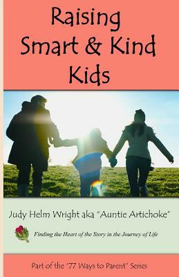 Raising Smart and Kind Kids by Judy H. Wright