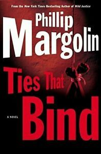 Ties That Bind by Phillip Margolin