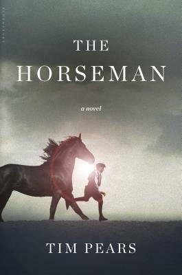 The Horseman by Tim Pears