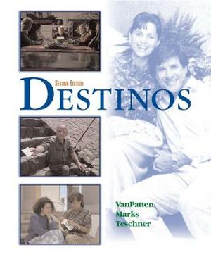 Destinos Student Edition W/Listening Comprehension Audio CD by Bill VanPatten, Richard V. Teschner, Martha Alford Marks