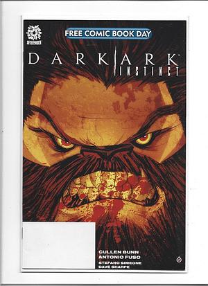 Dark Ark Instinct (FCBD) by Cullen Bunn