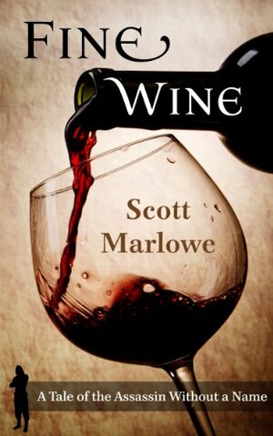 Fine Wine by Scott Marlowe