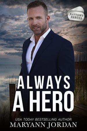 Always a Hero by Maryann Jordan