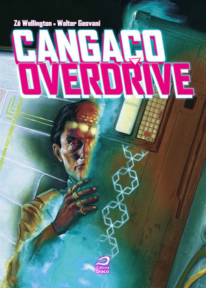 Cangaço Overdrive by Walter Geovani, Zé Wellington