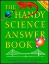 The Handy Science Answer Book by Carnegie Library of Pittsburgh