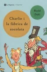 Charlie i la fàbrica de xocolata by Roald Dahl