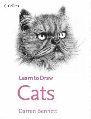 Learn to Draw Cats by Darren Bennett