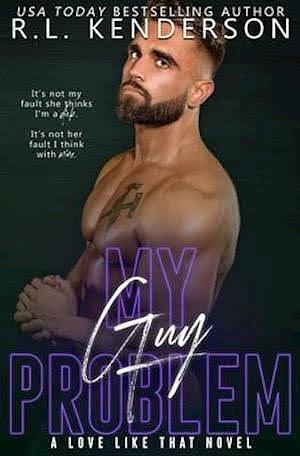 My Guy Problem by R.L. Kenderson