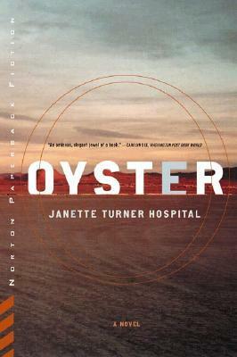 Oyster by Janette Turner Hospital