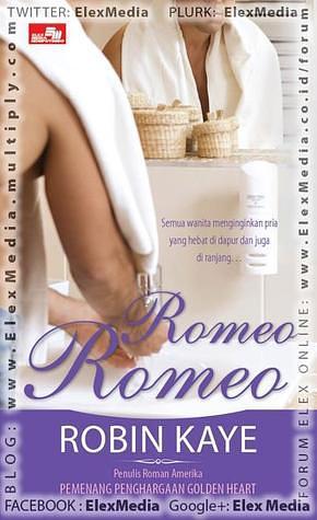 Romeo, Romeo by Robin Kaye