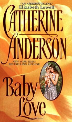 Baby Love by Catherine Anderson