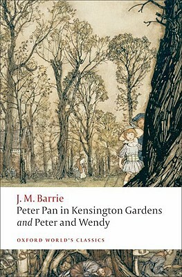 Peter Pan in Kensington Gardens and Peter and Wendy by J.M. Barrie