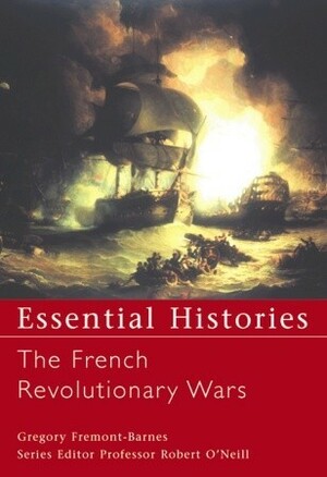 The French Revolutionary Wars by Gregory Fremont-Barnes