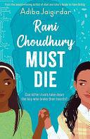 Rani Choudhury Must Die: A sapphic rivals-to-lovers romance by Adiba Jaigirdar