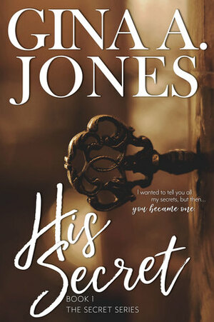 His Secret by Gina A. Jones