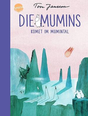 Die Mumins. Komet im Mumintal by Tove Jansson