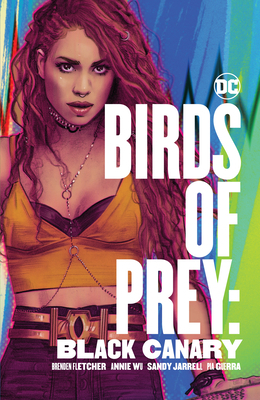 Birds of Prey: Black Canary by Brenden Fletcher