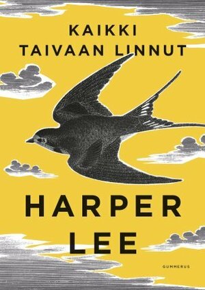Kaikki taivaan linnut by Harper Lee
