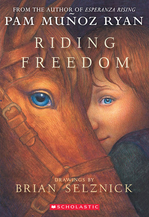 Riding Freedom by Brian Selznick, Pam Muñoz Ryan