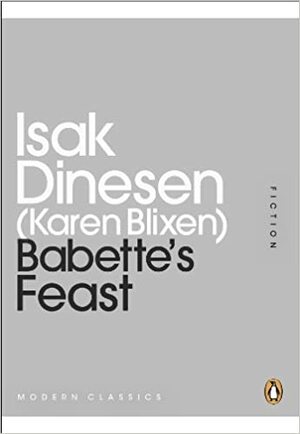 Babette's Feast by Isak Dinesen