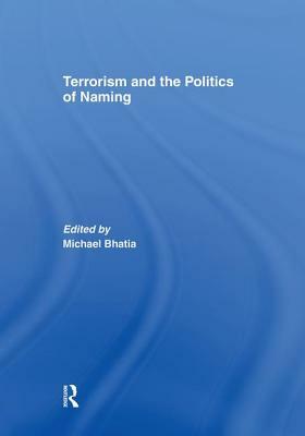 Terrorism and the Politics of Naming by 