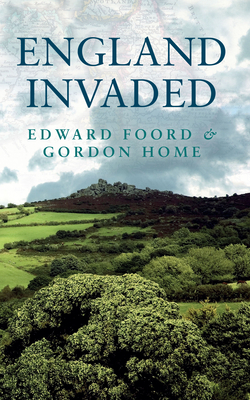 England Invaded by Edward Foord, Gordon Home