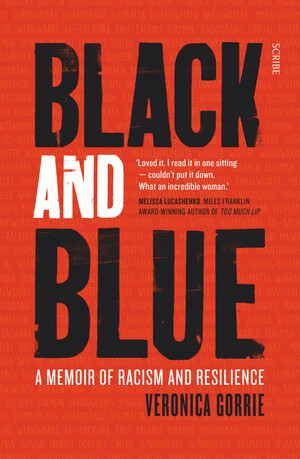 Black and Blue: a memoir of racism and resilience by Veronica Gorrie